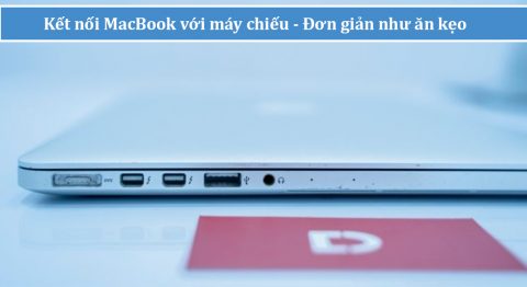 kết nối MacBook với máy chiếu