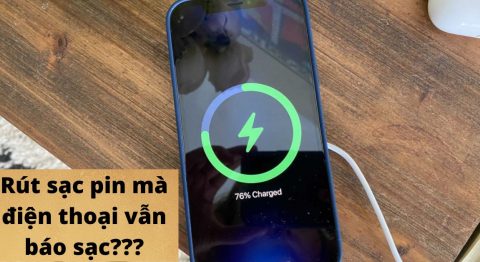 Cách khắc phục lỗi rút sạc pin mà điện thoại vẫn báo sạc Rút sạc pin mà điện thoại vẫn báo sạc