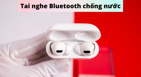 Tai nghe Bluetooth chống nước