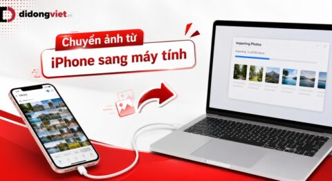 Cách chuyển ảnh từ iPhone sang máy tính an toàn, không giảm nét 