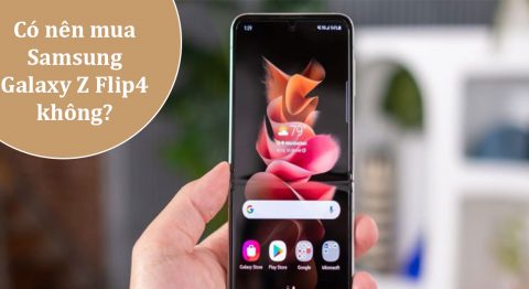 Giải đáp thắc mắc có nên mua điện thoại gập Samsung Galaxy Z Flip4 hay không có nên mua Samsung Galaxy Z Flip4
