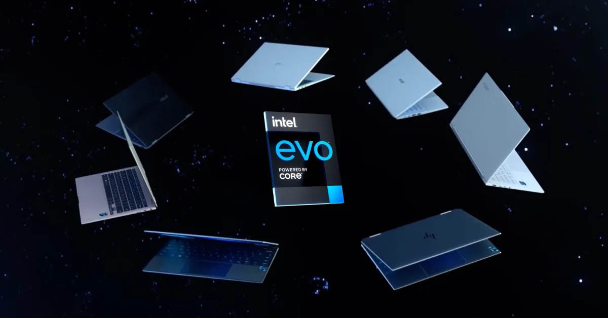 Intel Evo là gì? Laptop như thế nào để đạt được chứng chỉ Intel Evo