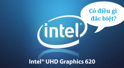 Tìm hiểu về Card đồ họa tích hợp Intel UHD Graphics có gì nổi bật Intel UHD Graphics