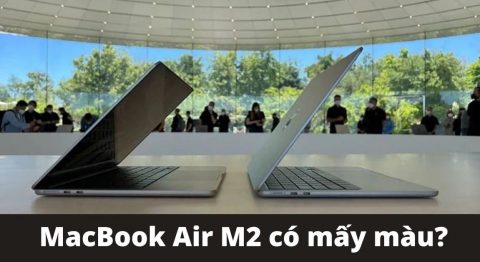 MacBook Air M2 có mấy màu? Màu nào đẹp nhất – Hợp với mệnh nào? MacBook Air M2 có mấy màu
