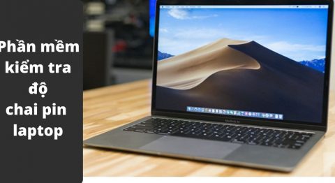 phần mềm kiểm tra độ chai pin laptop