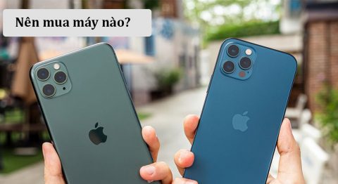 So sánh iPhone 11 Pro Max và iPhone 12 Pro: Khác nhau ở điểm nào? so sánh iPhone 11 Pro Max và iPhone 12 Pro