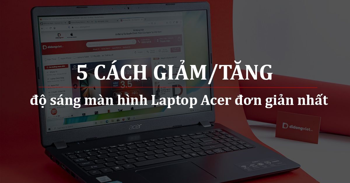 Hướng dẫn 5 cách giảm/tăng độ sáng màn hình Laptop Acer cho người mới