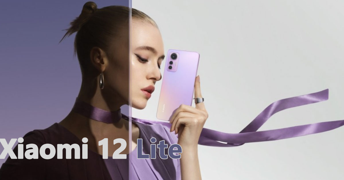 Xiaomi 12 Lite chính thức ra mắt với camera 108MP, màn 120Hz