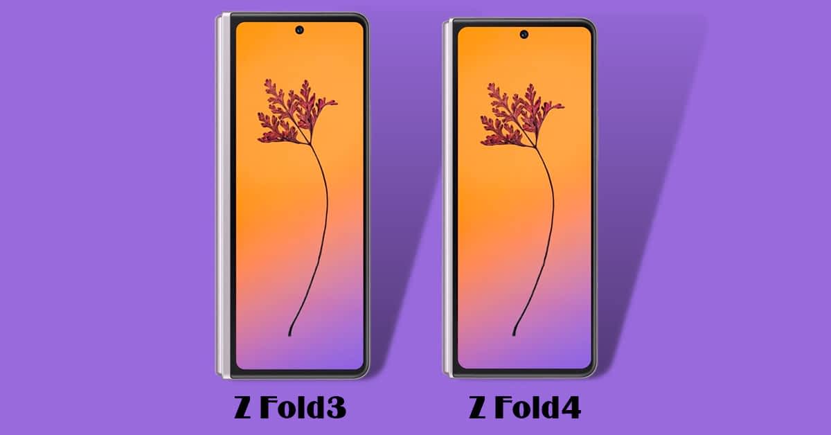 So sánh Samsung Galaxy Z Fold 4 và Galaxy Z Fold 3: Khác biệt như thế nào? (Tin đồn)