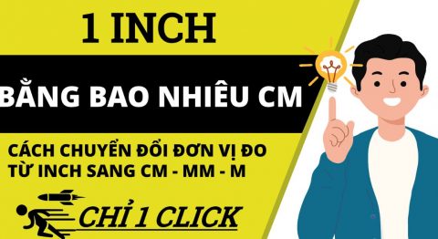 1 inch là bao nhiêu cm