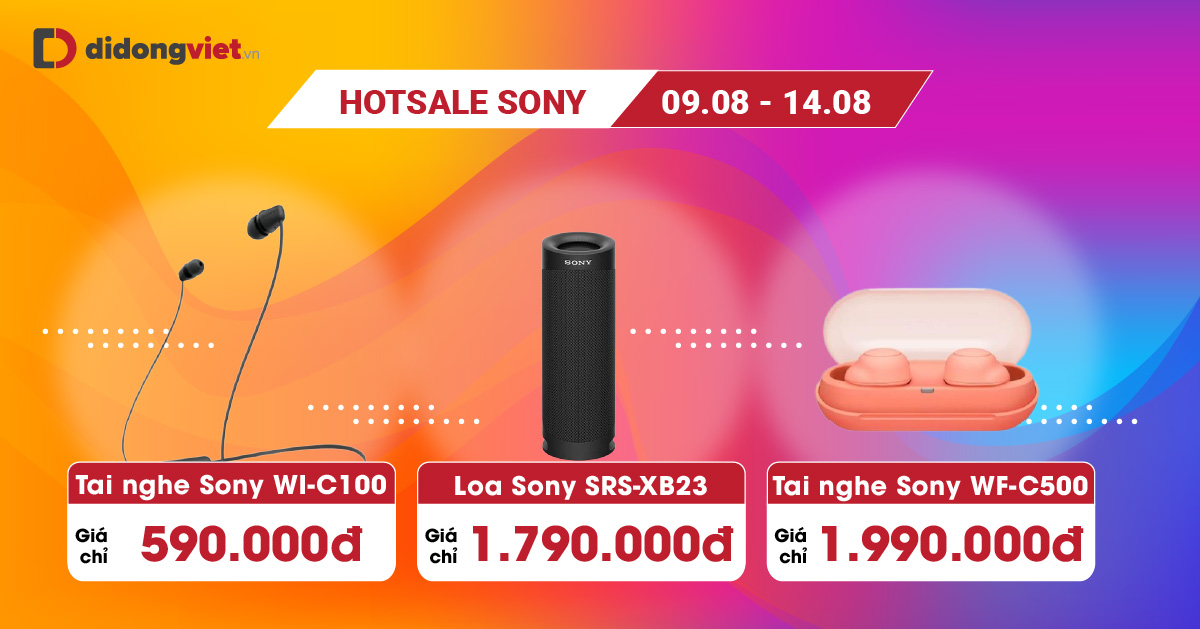 Từ 09.08 – 14.08: Tuần lễ Sony – sale giá sốc. Tai nghe Sony giá chỉ từ 159.000đ. Loa Sony giá chỉ từ 990.000đ. Giảm thêm 600k khi mở thẻ TPBank Evo. Bảo hành 12 tháng