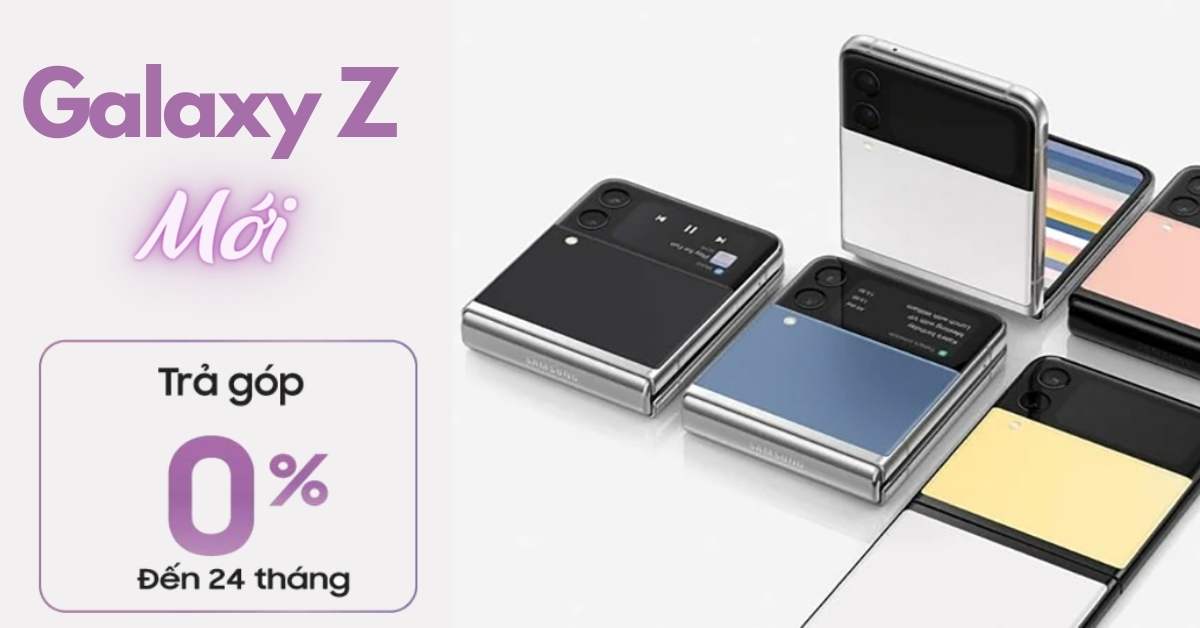 Chương trình thanh toán trả góp qua ngân hàng online lãi suất 0% dành cho khách hàng mua Samsung Galaxy Z Fold4 / Z Flip4 Mới