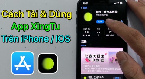 Cách tải App Xingtu trên iPhone phiên bản mới nhất chi tiết đơn giản nhất Cách tải app Xingtu trên iPhone