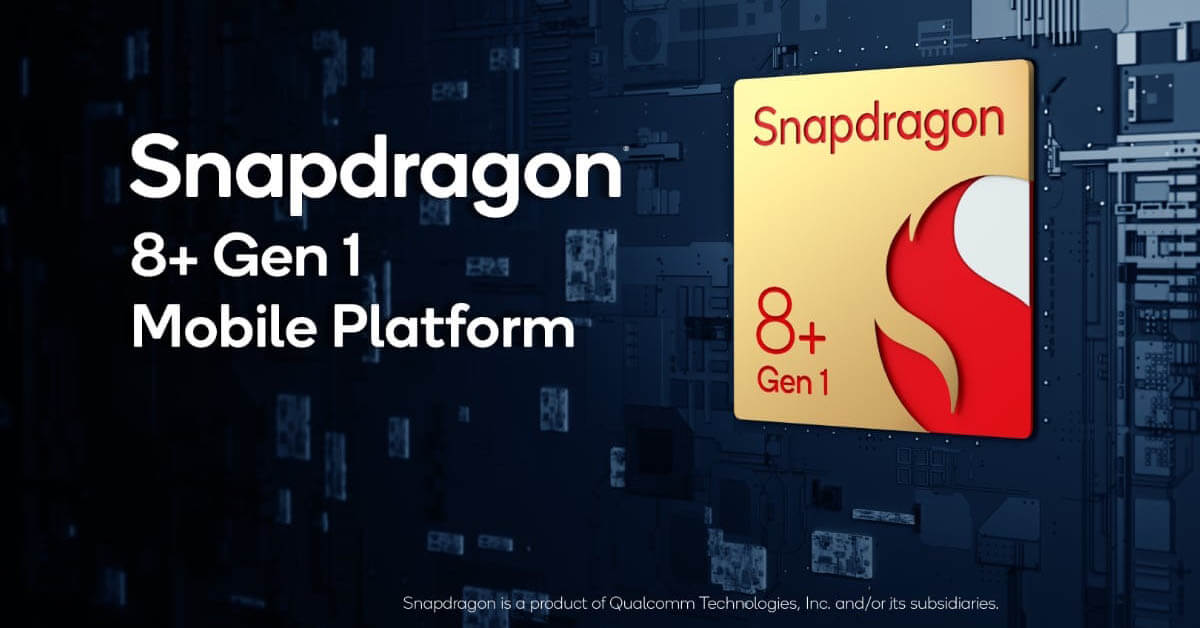 Bật mí thông số cấu hình và hiệu năng của chip Snapdragon 8+ Gen 1