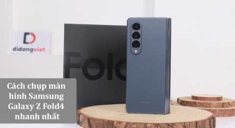 Hướng dẫn 4 Cách chụp màn hình Galaxy Z Fold4 đơn giản nhất chụp màn hình Samsung Galaxy Z Fold4