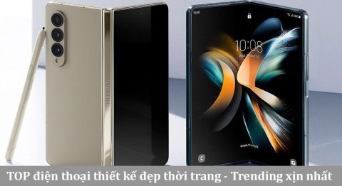 TOP 11 điện thoại thiết kế đẹp thời trang – Trending xịn sò nhất hiện tại (2022) điện thoại thiết kế đẹp