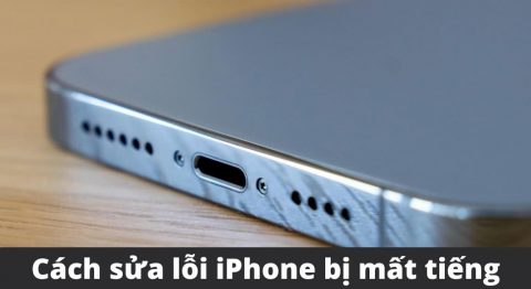 iPhone bị mất tiếng