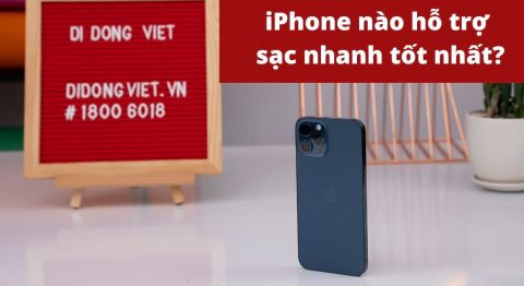 iphone hỗ trợ sạc nhanh