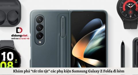 Khám phá “tất tần tật” các phụ kiện Samsung Galaxy Z Fold4 đi kèm