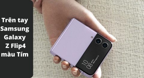Trên tay phiên bản điện thoại gập Samsung Galaxy Z Flip4 màu Tím Bora thơ mộng samsung galaxy z flip4 màu tím