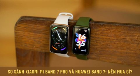 So sánh Xiaomi Mi Band 7 Pro và Huawei Band 7