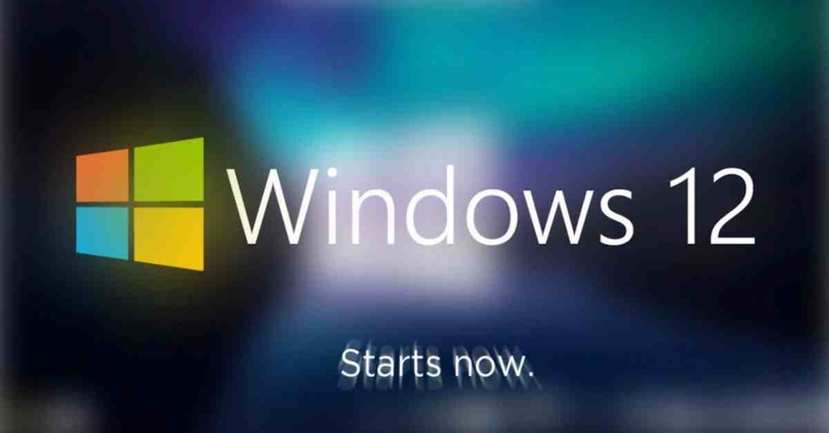 Windows 12 sắp được Microsoft ra mắt?