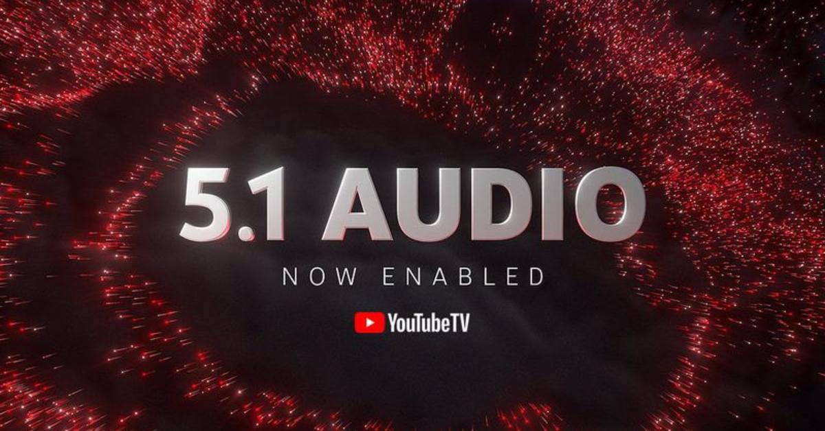 YouTube TV đã hỗ trợ âm thanh vòm 5.1 trên Apple TV
