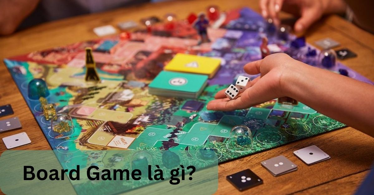 Board Game Là Gì Top 10 Board Game được Yêu Thích Nhất