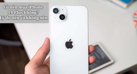 có nên mua iPhone 14 Plus