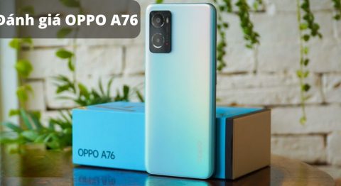 Đánh giá OPPO A76