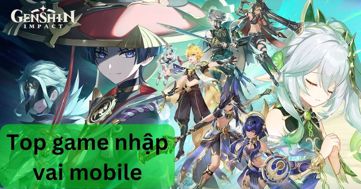 Tổng hợp 47 Game nhập vai mobile hay nhất năm 2024