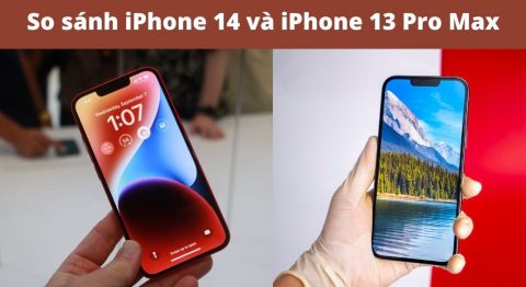 so sánh iphone 14 và iphone 13 pro max