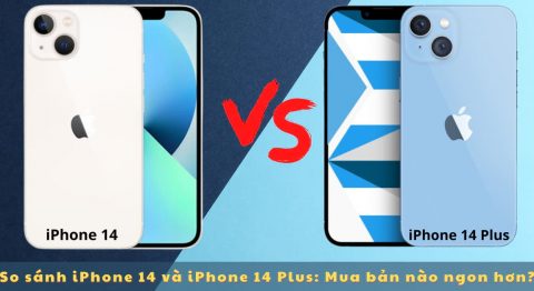 So sánh iPhone 14 và iPhone 14 Plus