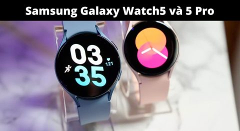 Trên tay Samsung Galaxy Watch5 và 5 Pro – Nhiều cải tiến đáng tiền trên tay samsung galaxy watch5