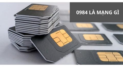 0984 là mạng gì? Ý nghĩa theo phong thủy? Cách đặt mua Online và trực tiếp