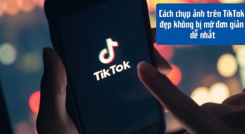 cách chụp ảnh trên tiktok