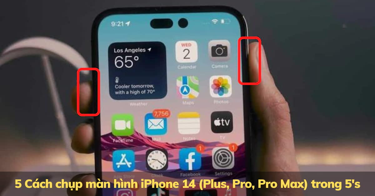6 cách chụp màn hình iPhone 14 (Plus, Pro, Pro Max) đơn giản nhanh chóng nhất