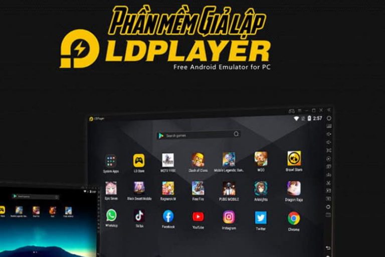 LDPlayer - Cách tải và sử dụng phần mềm giả lập Android