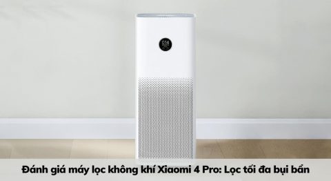 đánh giá máy lọc không khí xiaomi 4 pro