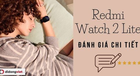 Đánh giá Redmi Watch 2 Lite: Liệu có nên mua?