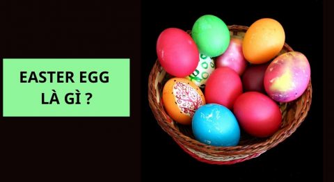 Easter Egg là gì? Tại sao Easter Egg hay xuất hiện trong Phim?