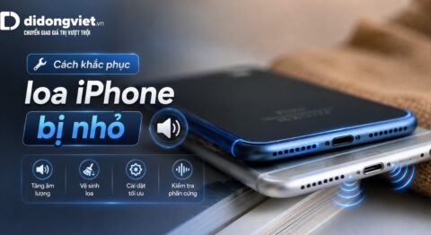 Khắc phục loa iPhone bị nhỏ: Quy trình chẩn đoán và vệ sinh an toàn tại nhà