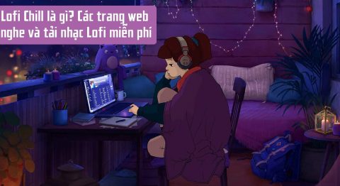 lofi chill là gì