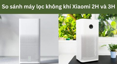 So sánh máy lọc không khí Xiaomi 2H và 3H