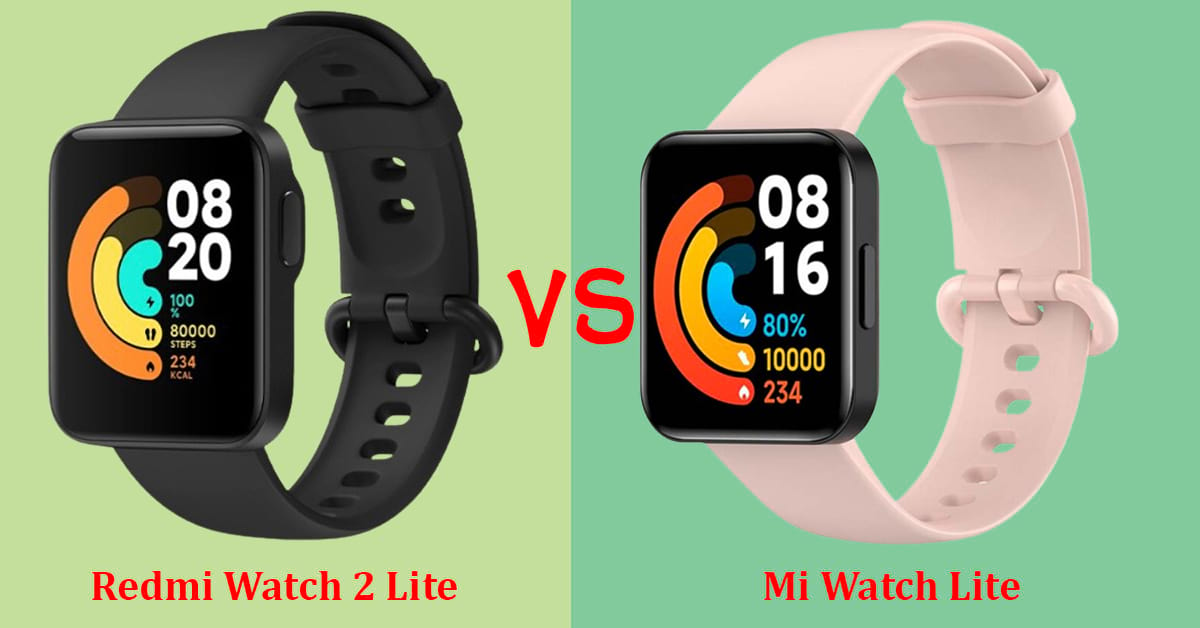 So sánh Redmi Watch 2 Lite và Mi Watch Lite chi tiết