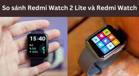 So sánh Redmi Watch 2 Lite và Redmi Watch sau sử dụng So sánh Redmi Watch 2 Lite và Redmi Watch