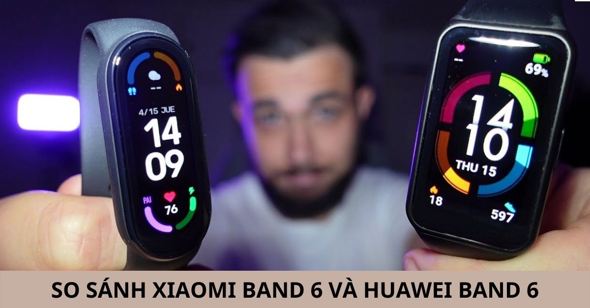 So sánh Xiaomi Band 6 và Huawei Band 6: Khen chê rõ ràng