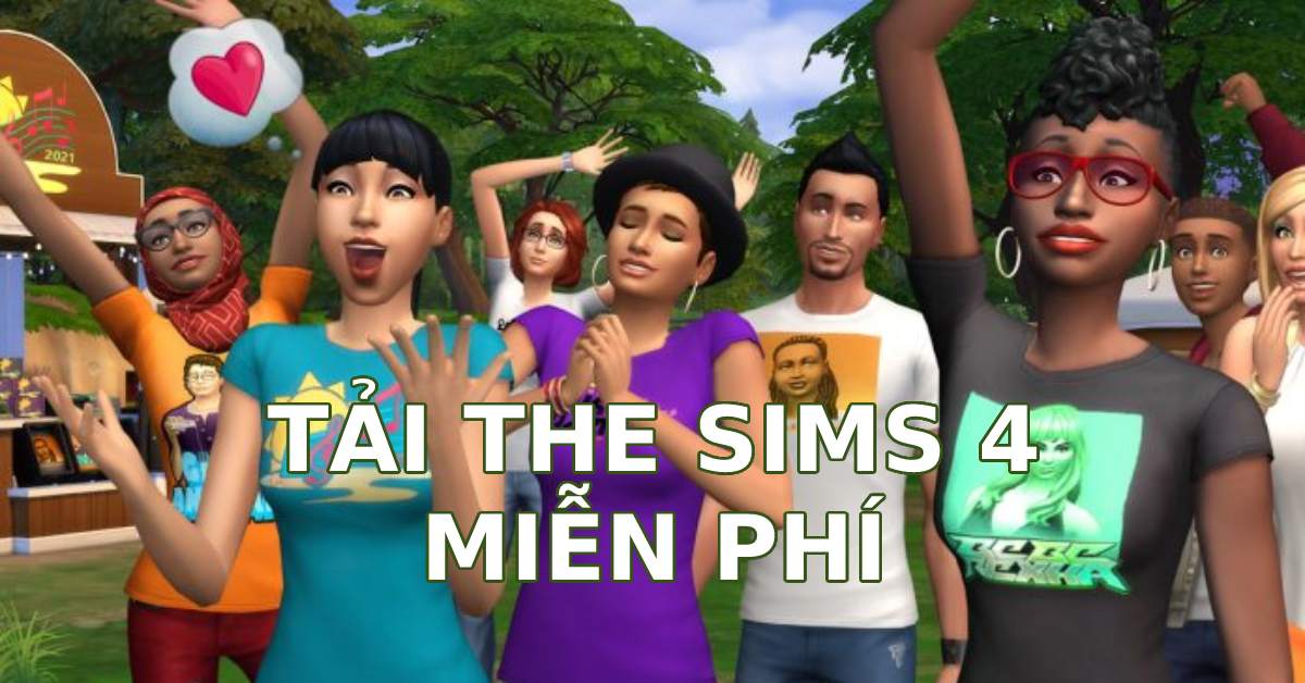 Cách nhận game The Sims 4 miễn phí nhanh nhất trên Steam