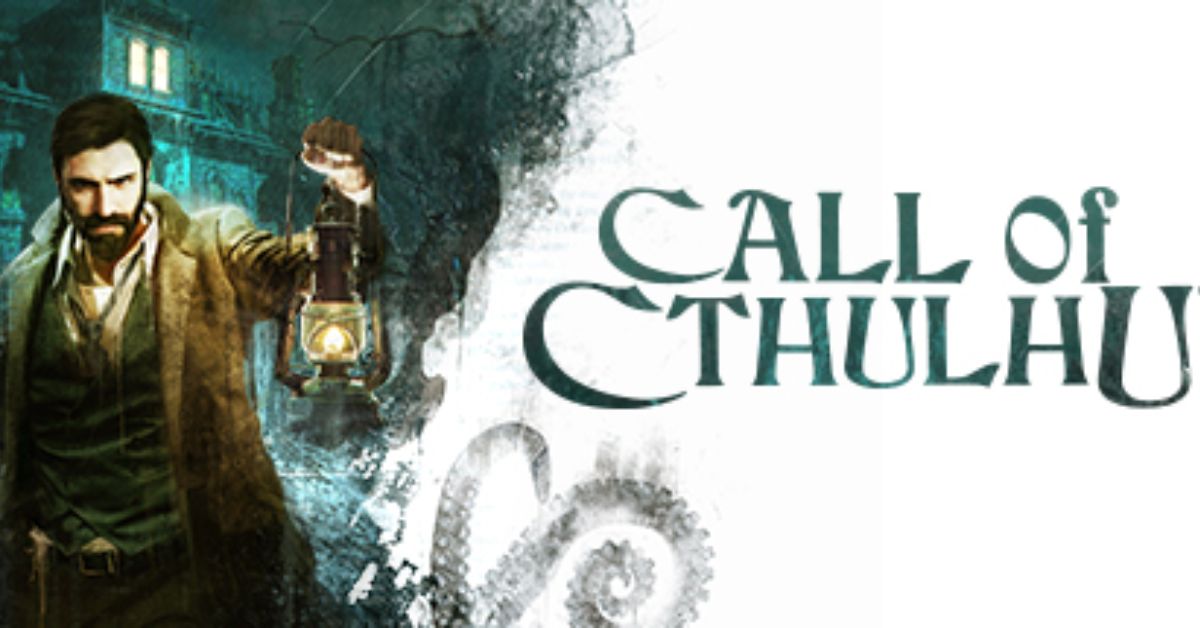 Call of Cthulhu – Đi theo tiếng gọi đầy ma mị của đại thần cổ đại