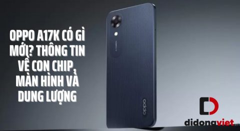 OPPO A17K có gì mới